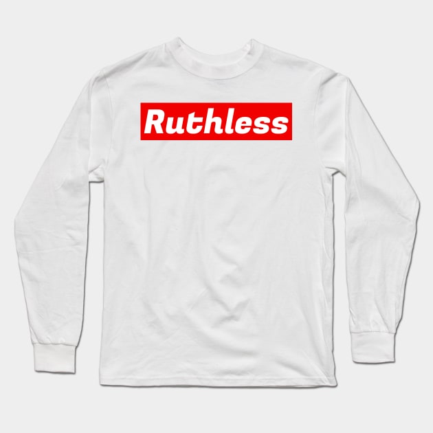 Ruthless (red) Long Sleeve T-Shirt by Rezall Revolution